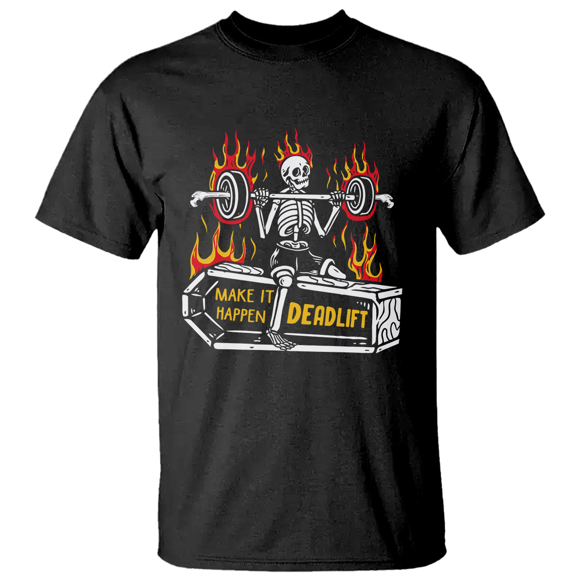 Halloween Gymer T Shirt Make It Happen Skeleton Deadlift Fitness Gym - Wonder Print Shop