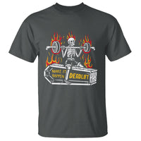 Halloween Gymer T Shirt Make It Happen Skeleton Deadlift Fitness Gym - Wonder Print Shop