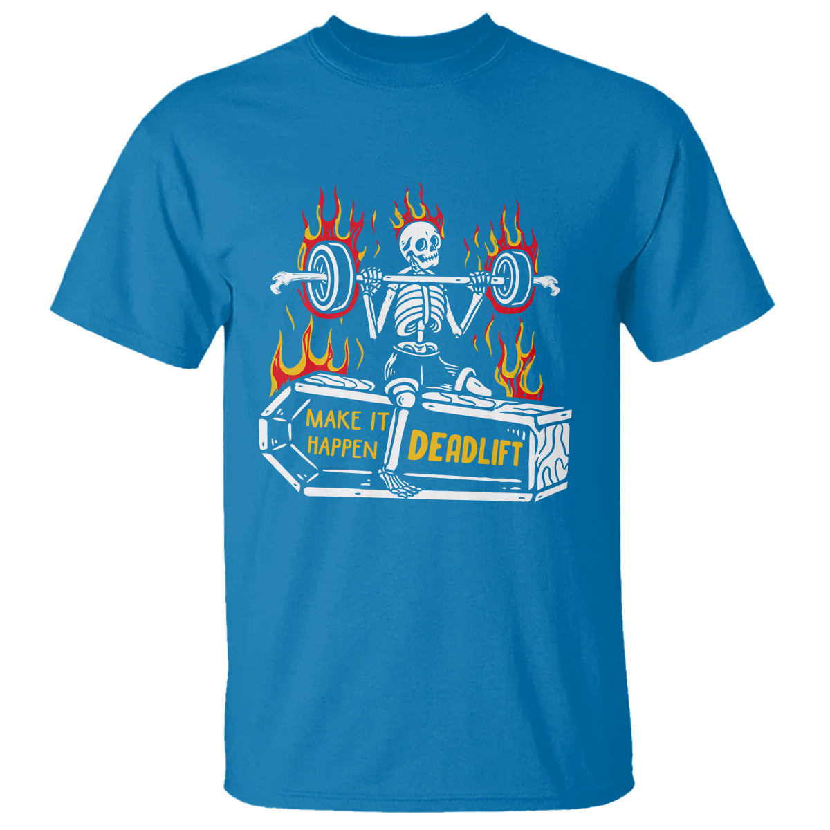 Halloween Gymer T Shirt Make It Happen Skeleton Deadlift Fitness Gym - Wonder Print Shop