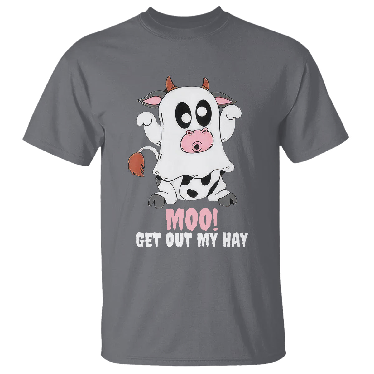 Halloween T Shirt MOO Get Out My Hay Cow Boo Ghost - Wonder Print Shop