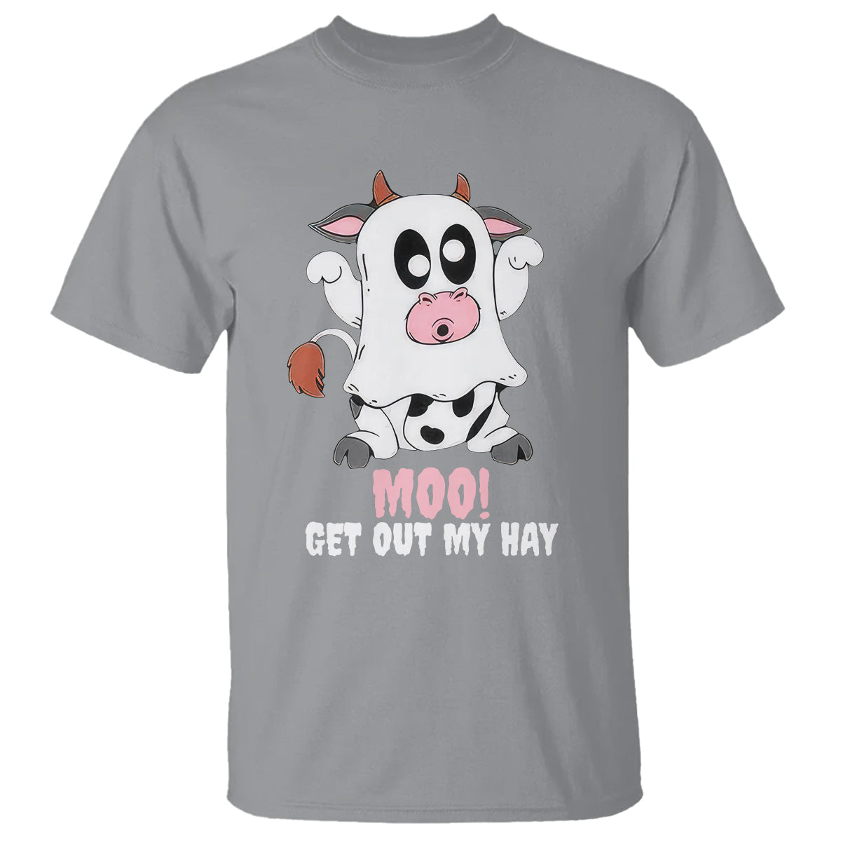 Halloween T Shirt MOO Get Out My Hay Cow Boo Ghost - Wonder Print Shop