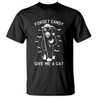 Halloween Cat Lover T Shirt Funny Death Forget Candy Give Me A Cat - Wonder Print Shop
