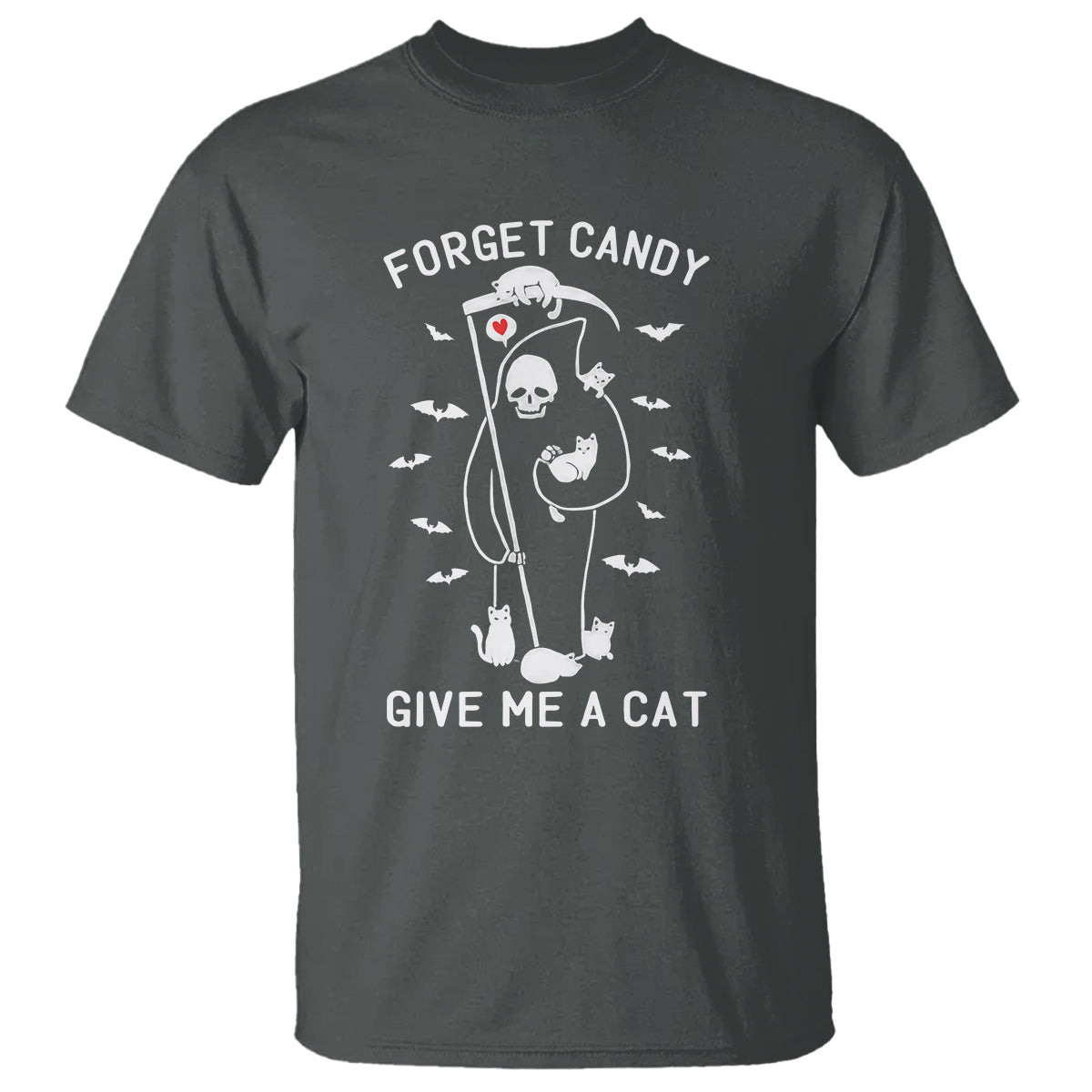 Halloween Cat Lover T Shirt Funny Death Forget Candy Give Me A Cat - Wonder Print Shop