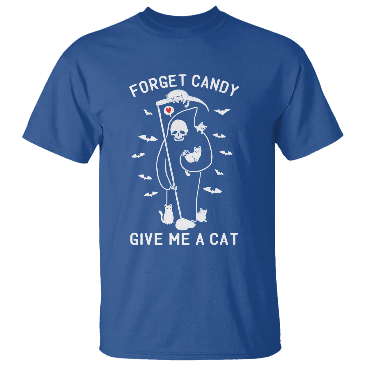 Halloween Cat Lover T Shirt Funny Death Forget Candy Give Me A Cat - Wonder Print Shop