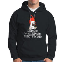 Stressed Who's Stressed? I'm Not Stressed Funny Angry Cat Hoodie - Wonder Print Shop