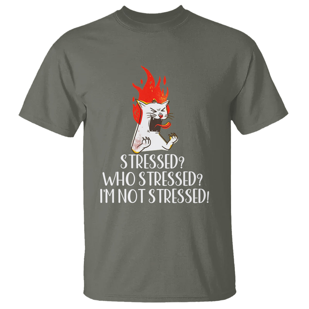 Stressed Who's Stressed? I'm Not Stressed Funny Angry Cat T Shirt - Wonder Print Shop