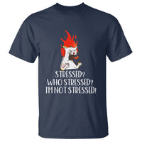Stressed Who's Stressed? I'm Not Stressed Funny Angry Cat T Shirt - Wonder Print Shop