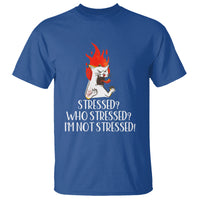 Stressed Who's Stressed? I'm Not Stressed Funny Angry Cat T Shirt - Wonder Print Shop