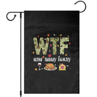 Thanksgiving Garden Flag W T F Wine Turkey Family Funny Dinner Fall - Wonder Print Shop