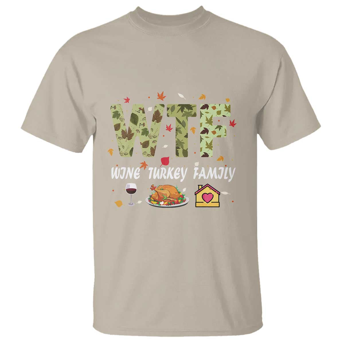 Thanksgiving T Shirt W T F Wine Turkey Family Funny Dinner Fall - Wonder Print Shop