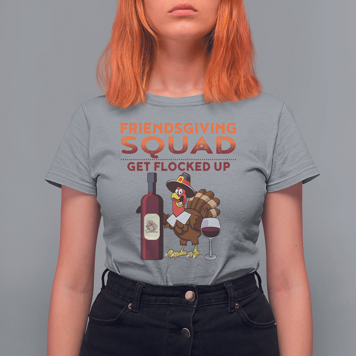 Thanksgiving T Shirt For Women Friendsgiving Squad Get Flocked Up Drunk Wine Turkey - Wonder Print Shop
