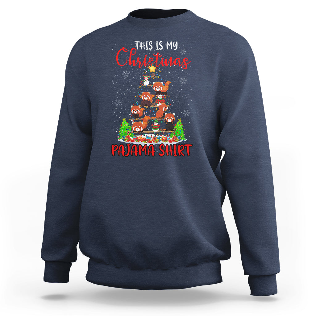 Red Panda Xmas Tree This Is My Christmas Pajama Sweatshirt - Wonder Print Shop