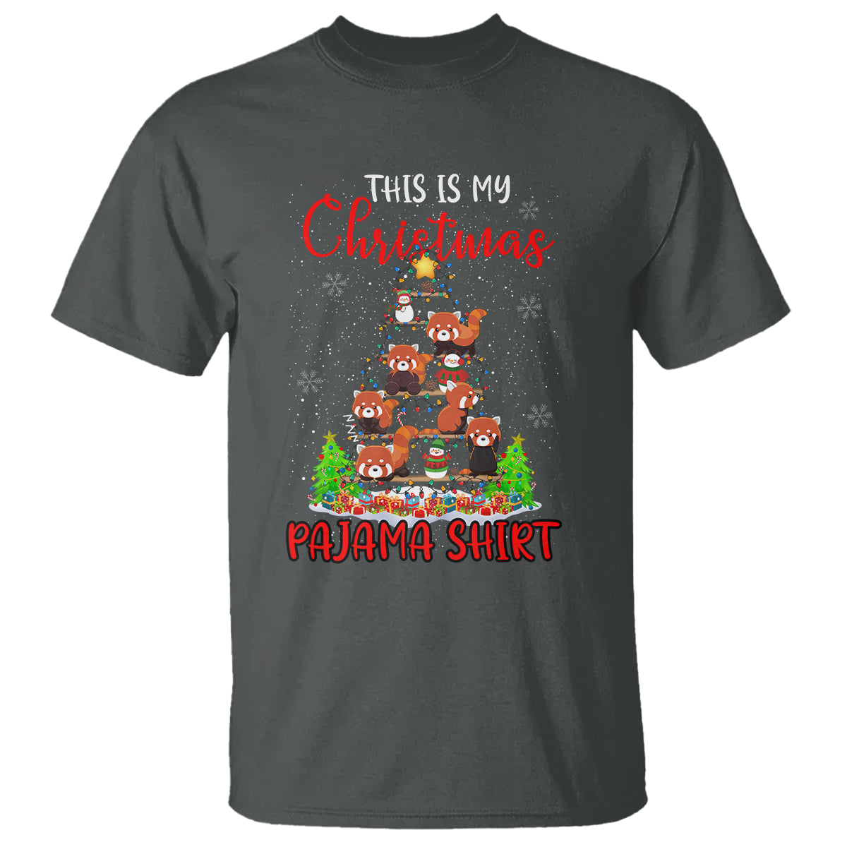 Red Panda Xmas Tree This Is My Christmas Pajama T Shirt - Wonder Print Shop