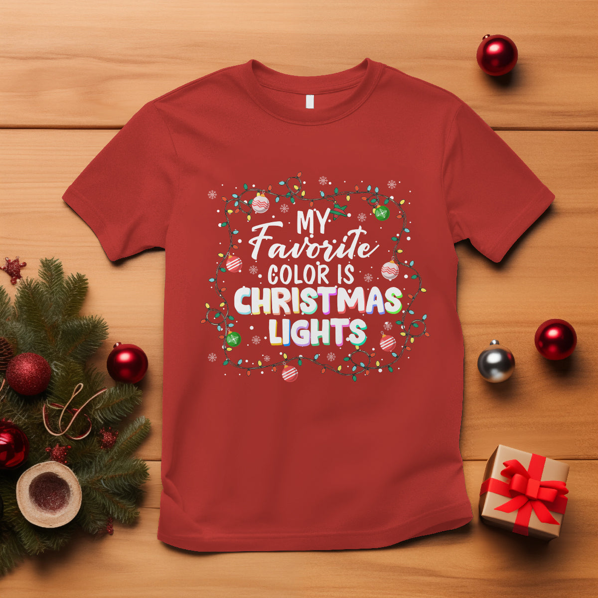 My Favorite Color Is Christmas Lights Colorful Xmas T Shirt - Wonder Print Shop