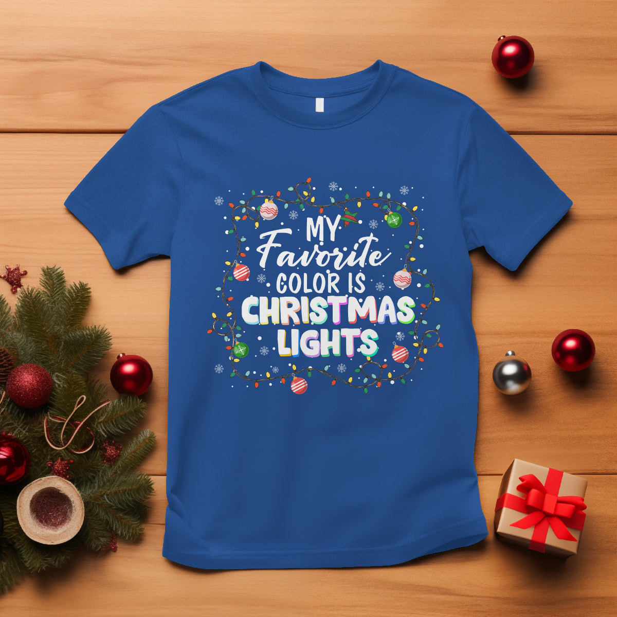 My Favorite Color Is Christmas Lights Colorful Xmas T Shirt - Wonder Print Shop