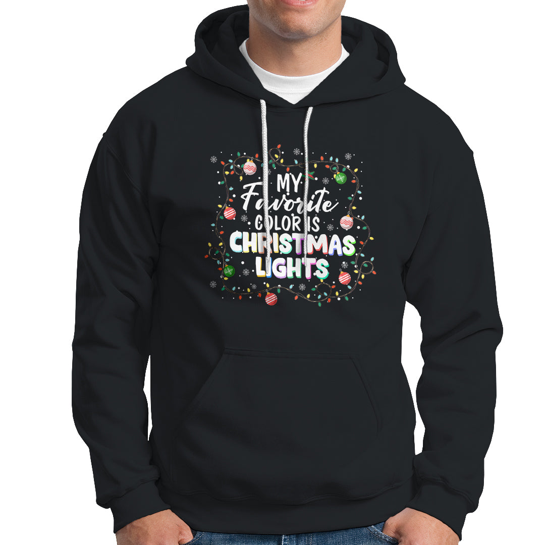 My Favorite Color Is Christmas Lights Colorful Xmas Hoodie - Wonder Print Shop