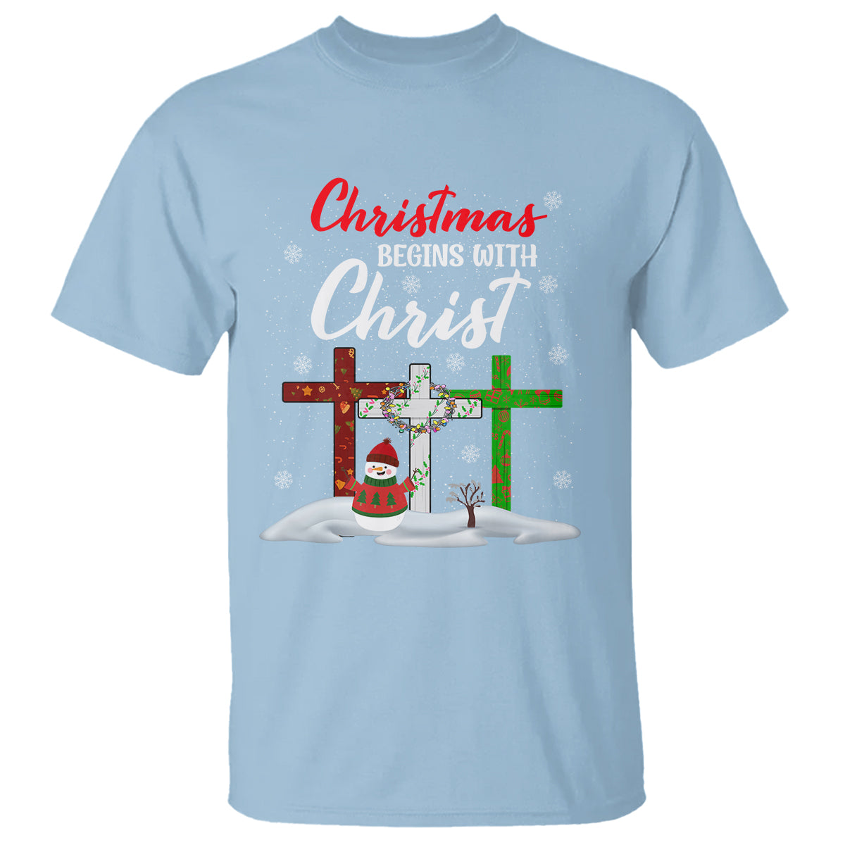 Christmas Begins With Christ Snowman Christian Cross T Shirt - Wonder Print Shop