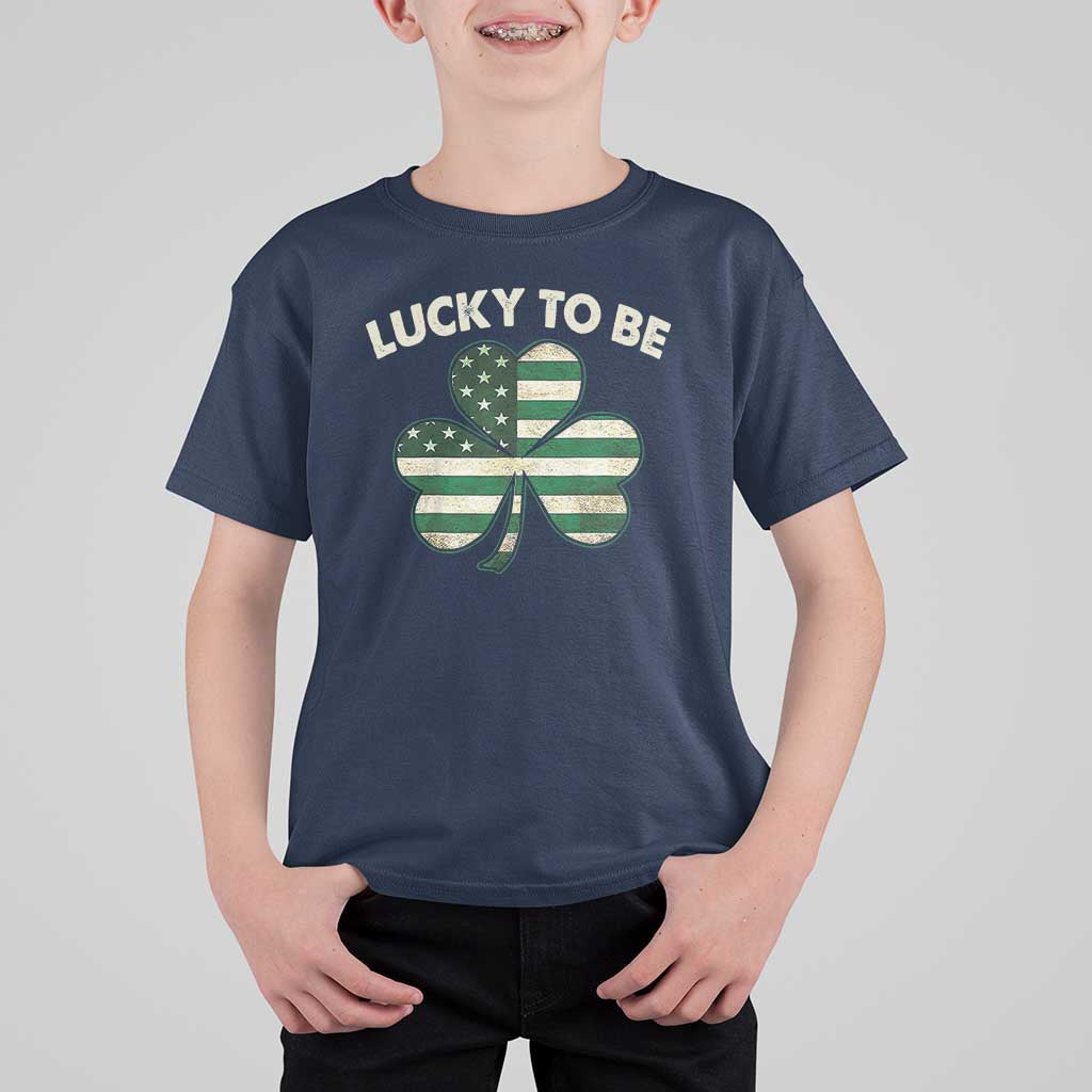 St. Patrick's Day Patriotic America Pride T Shirt For Kid Lucky To Be American