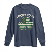 St. Patrick's Day Patriotic America Pride Long Sleeve Shirt Lucky To Be American