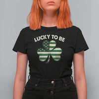 St. Patrick's Day Patriotic America Pride T Shirt For Women Lucky To Be American