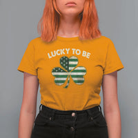 St. Patrick's Day Patriotic America Pride T Shirt For Women Lucky To Be American