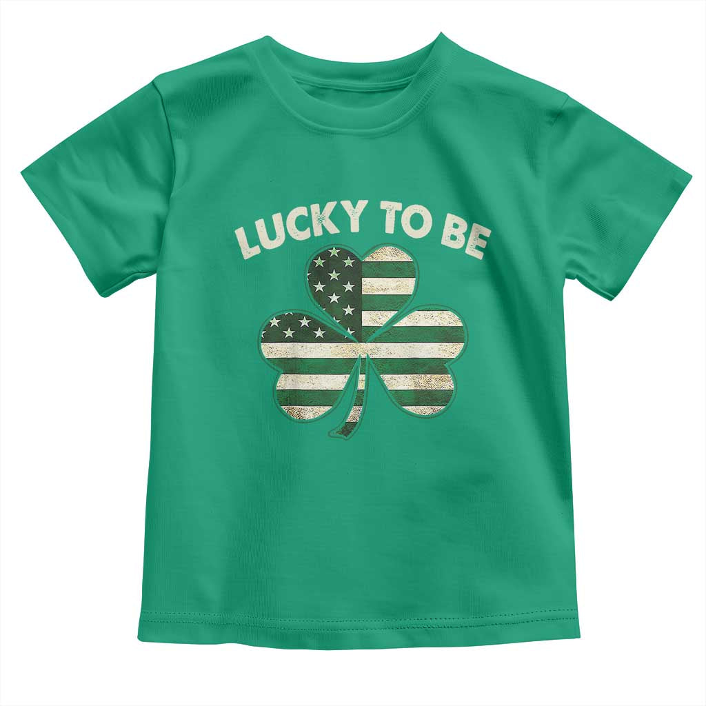 St. Patrick's Day Patriotic America Pride Toddler T Shirt Lucky To Be American