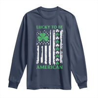 St. Patrick's Day Patriotic America Pride Long Sleeve Shirt Lucky To Be American Shamrock Flag