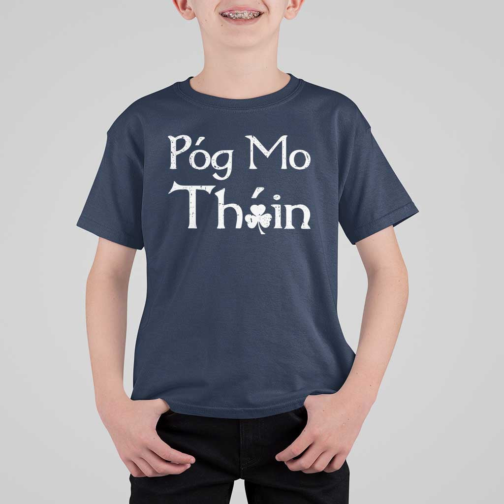 Funny St. Patrick's Day T Shirt For Kid Pog Mo Thoin Gaelic Saying Kiss My Ass