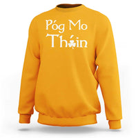 Funny St. Patrick's Day Sweatshirt Pog Mo Thoin Gaelic Saying Kiss My Ass