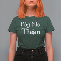 Funny St. Patrick's Day T Shirt For Women Pog Mo Thoin Gaelic Saying Kiss My Ass