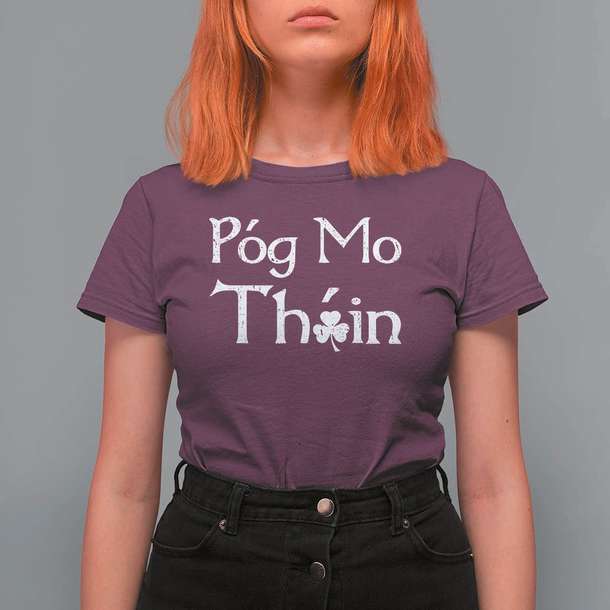 Funny St. Patrick's Day T Shirt For Women Pog Mo Thoin Gaelic Saying Kiss My Ass
