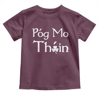 Funny St. Patrick's Day Toddler T Shirt Pog Mo Thoin Gaelic Saying Kiss My Ass