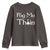 Funny St. Patrick's Day Youth Sweatshirt Pog Mo Thoin Gaelic Saying Kiss My Ass