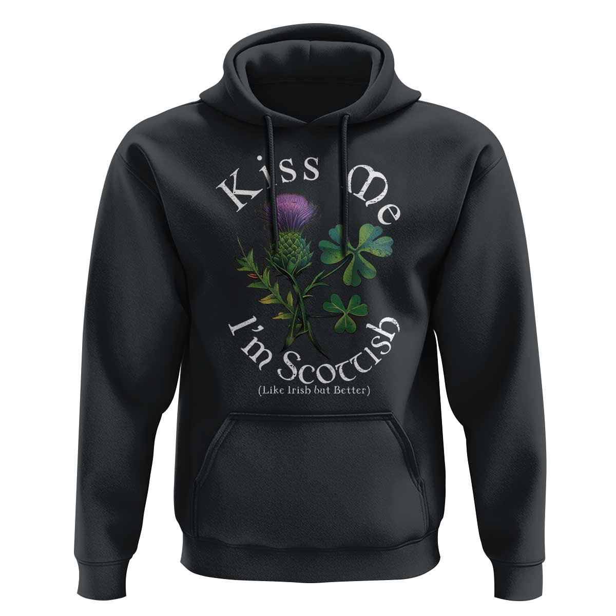 Funny St. Patrick's Day Hoodie Kiss Me I'm Scottish