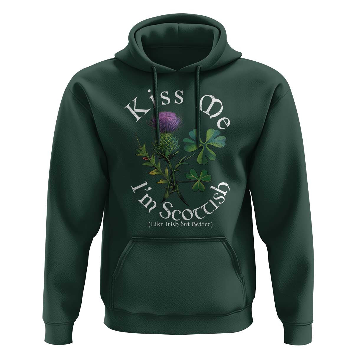 Funny St. Patrick's Day Hoodie Kiss Me I'm Scottish