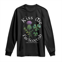 Funny St. Patrick's Day Long Sleeve Shirt Kiss Me I'm Scottish