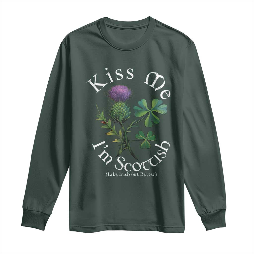 Funny St. Patrick's Day Long Sleeve Shirt Kiss Me I'm Scottish