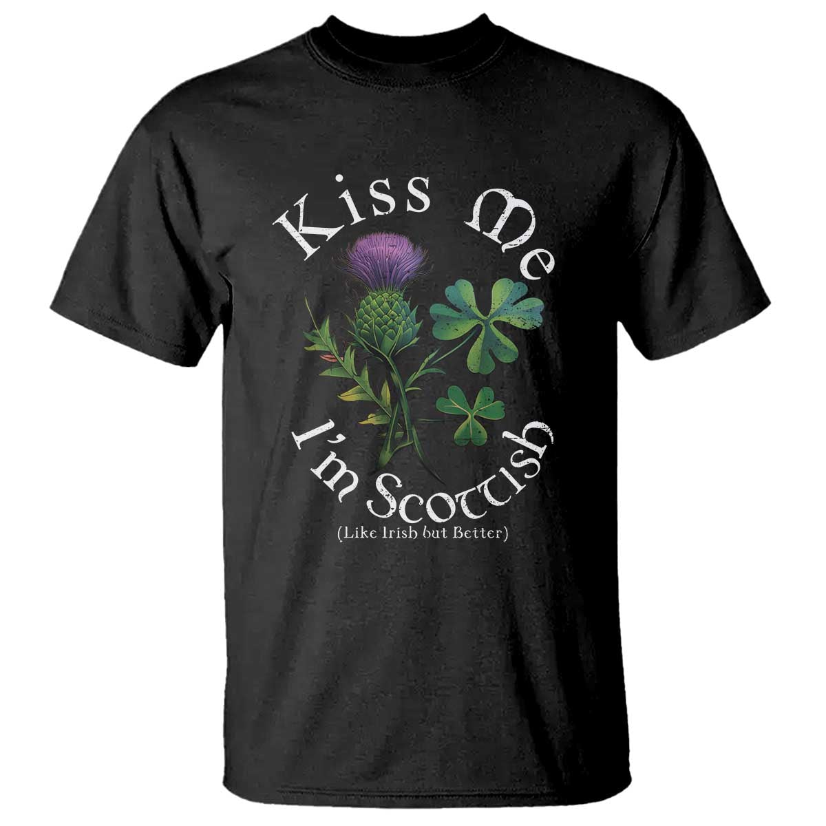 Funny St. Patrick's Day T Shirt Kiss Me I'm Scottish