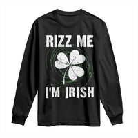 Funny St. Patrick's Day Long Sleeve Shirt Rizz Me I'm Irish