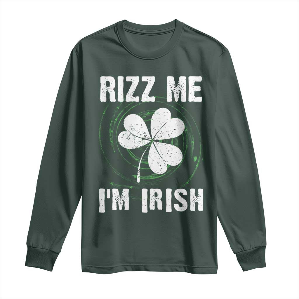 Funny St. Patrick's Day Long Sleeve Shirt Rizz Me I'm Irish
