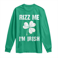 Funny St. Patrick's Day Long Sleeve Shirt Rizz Me I'm Irish