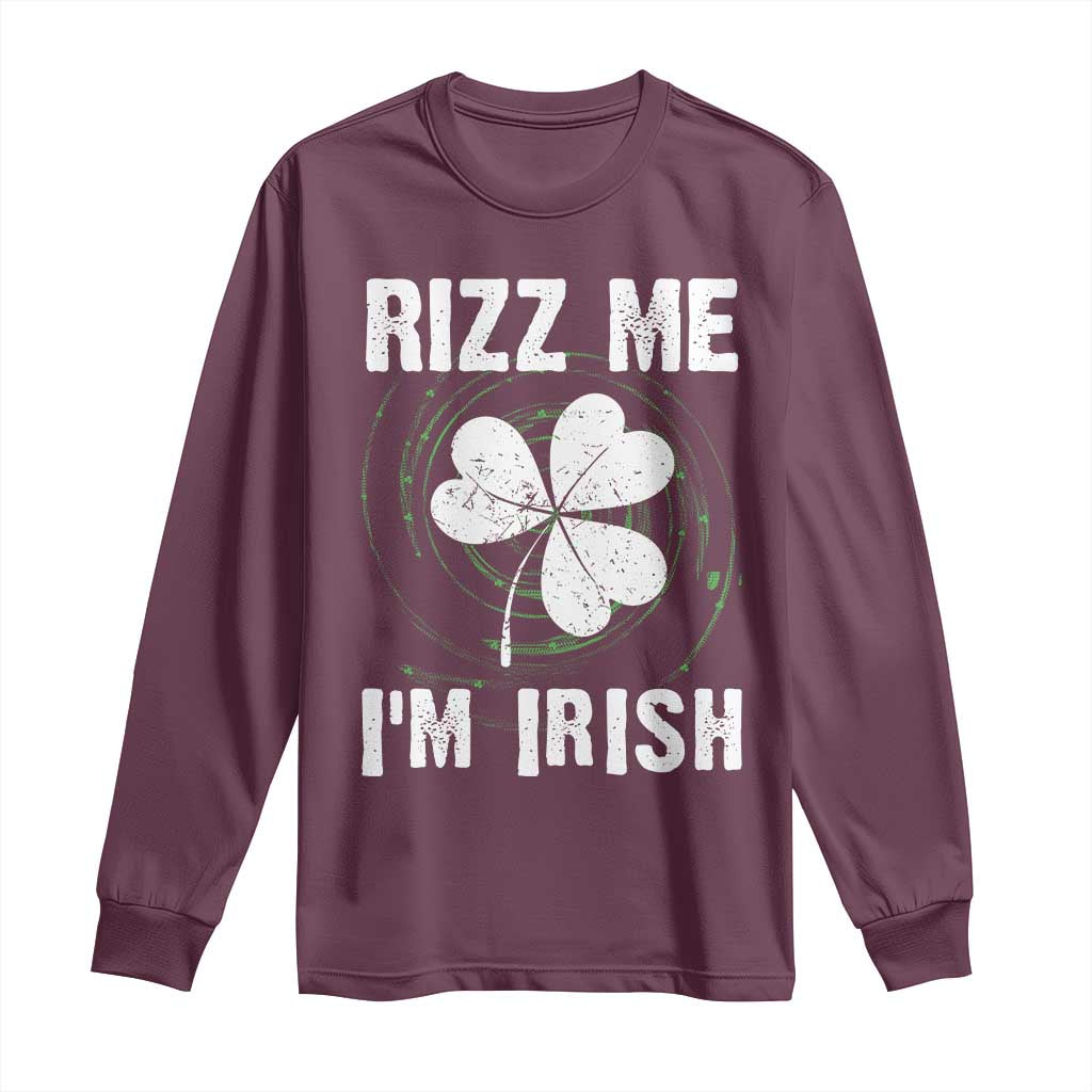 Funny St. Patrick's Day Long Sleeve Shirt Rizz Me I'm Irish