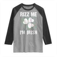 Funny St. Patrick's Day Raglan Shirt Rizz Me I'm Irish