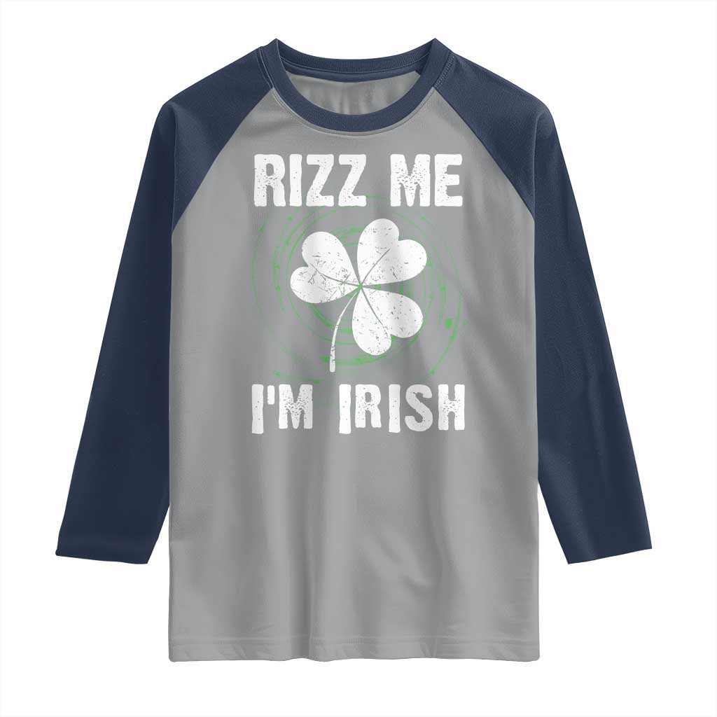 Funny St. Patrick's Day Raglan Shirt Rizz Me I'm Irish