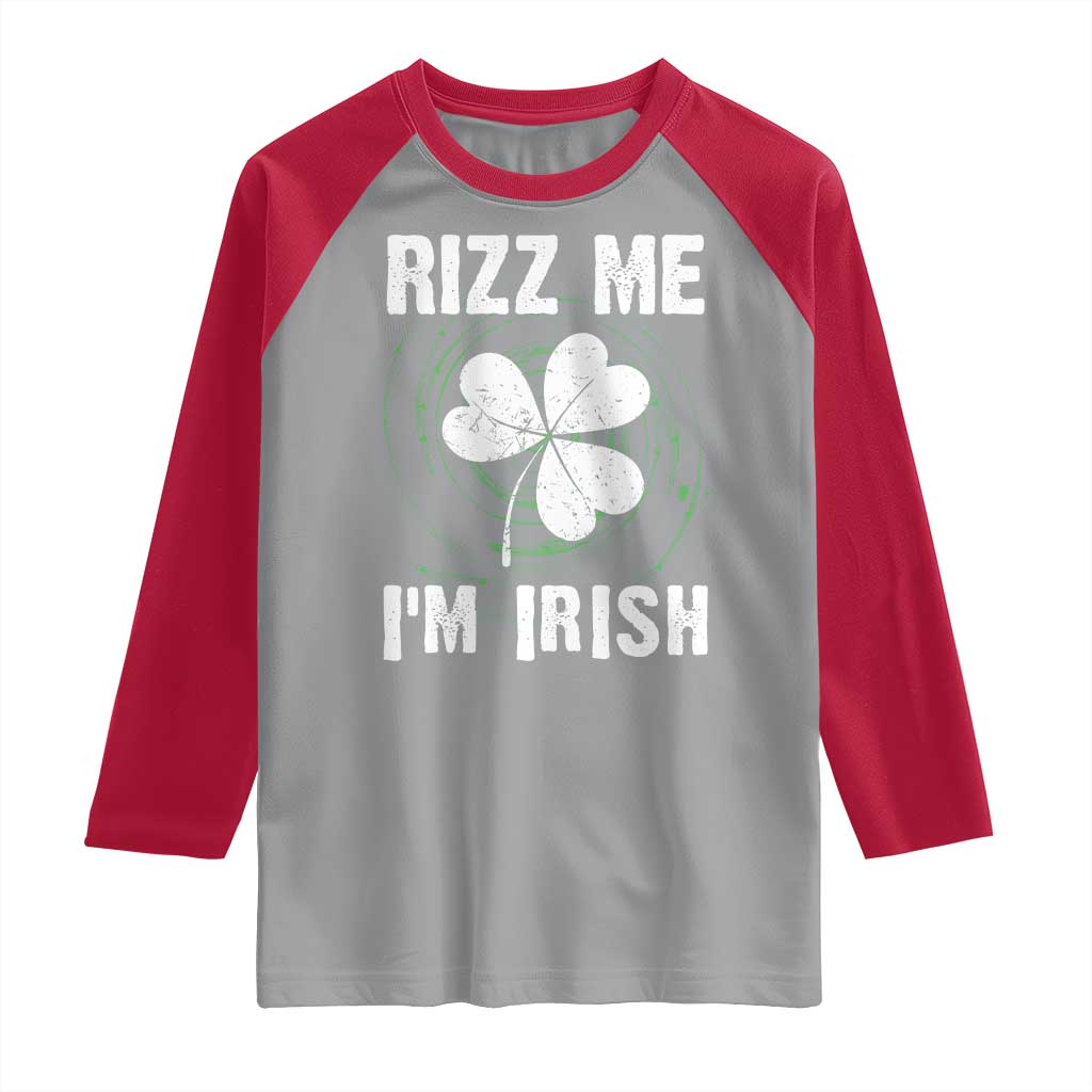 Funny St. Patrick's Day Raglan Shirt Rizz Me I'm Irish