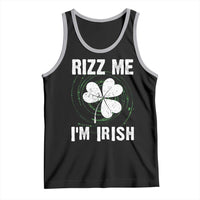Funny St. Patrick's Day Tank Top Rizz Me I'm Irish