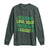 Funny St. Patrick's Day Long Sleeve Shirt Who Needs Luck When You're Got Charm