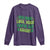 Funny St. Patrick's Day Long Sleeve Shirt Who Needs Luck When You're Got Charm