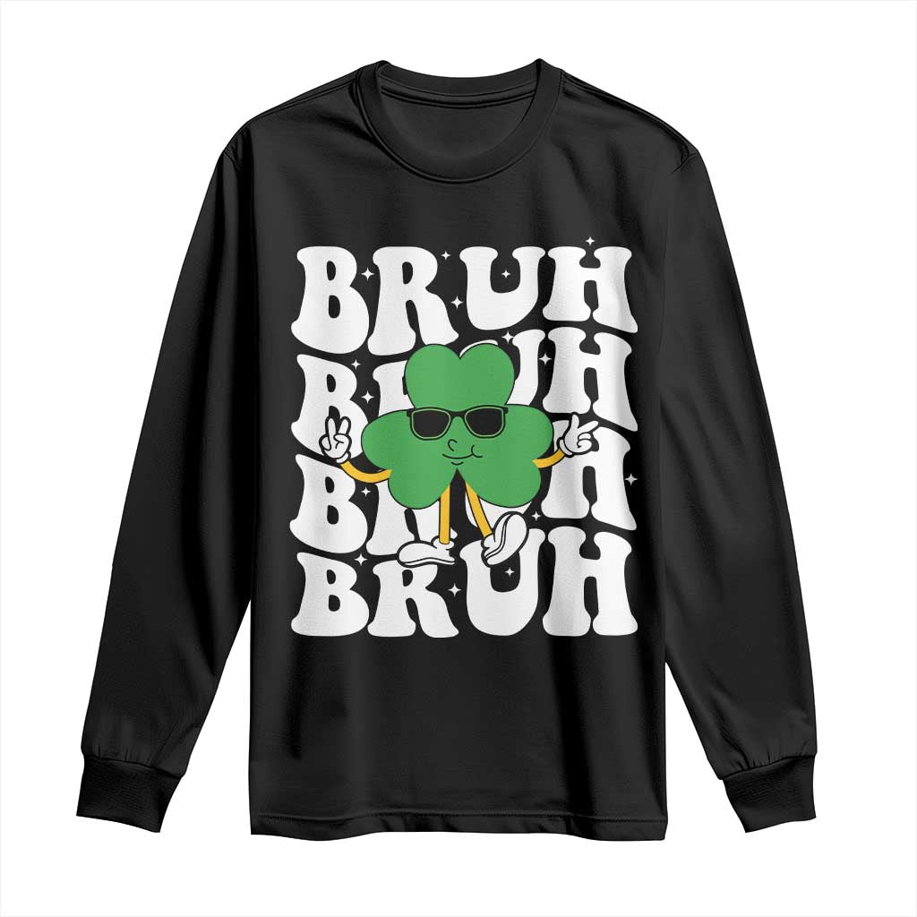 Funny St. Patrick's Day Bruh Long Sleeve Shirt