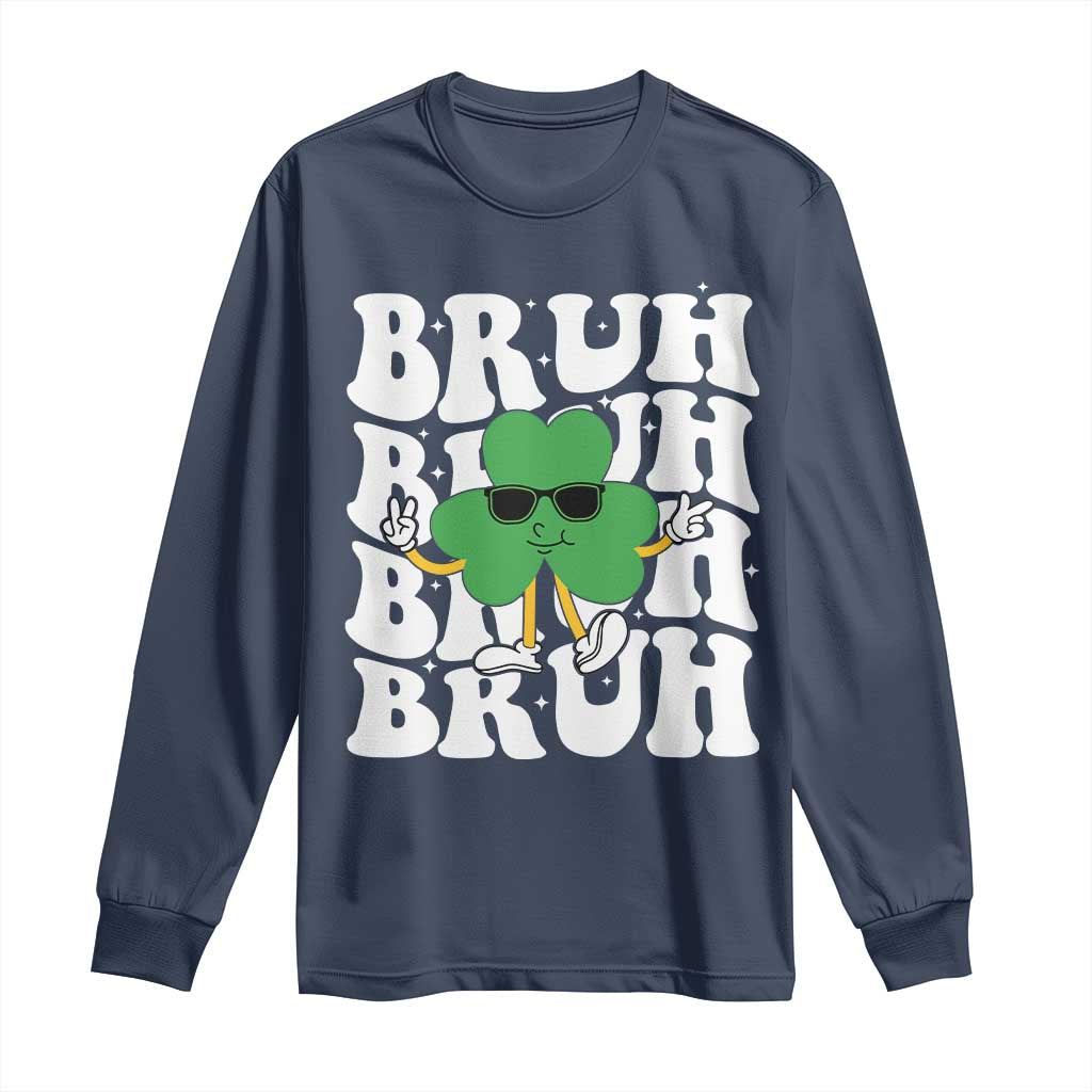 Funny St. Patrick's Day Bruh Long Sleeve Shirt